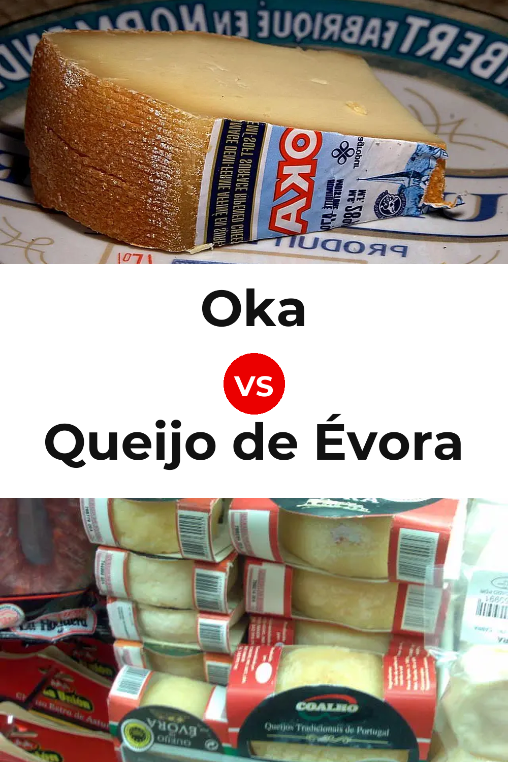 Oka Cheese vs Queijo de Évora Pinterest comparison