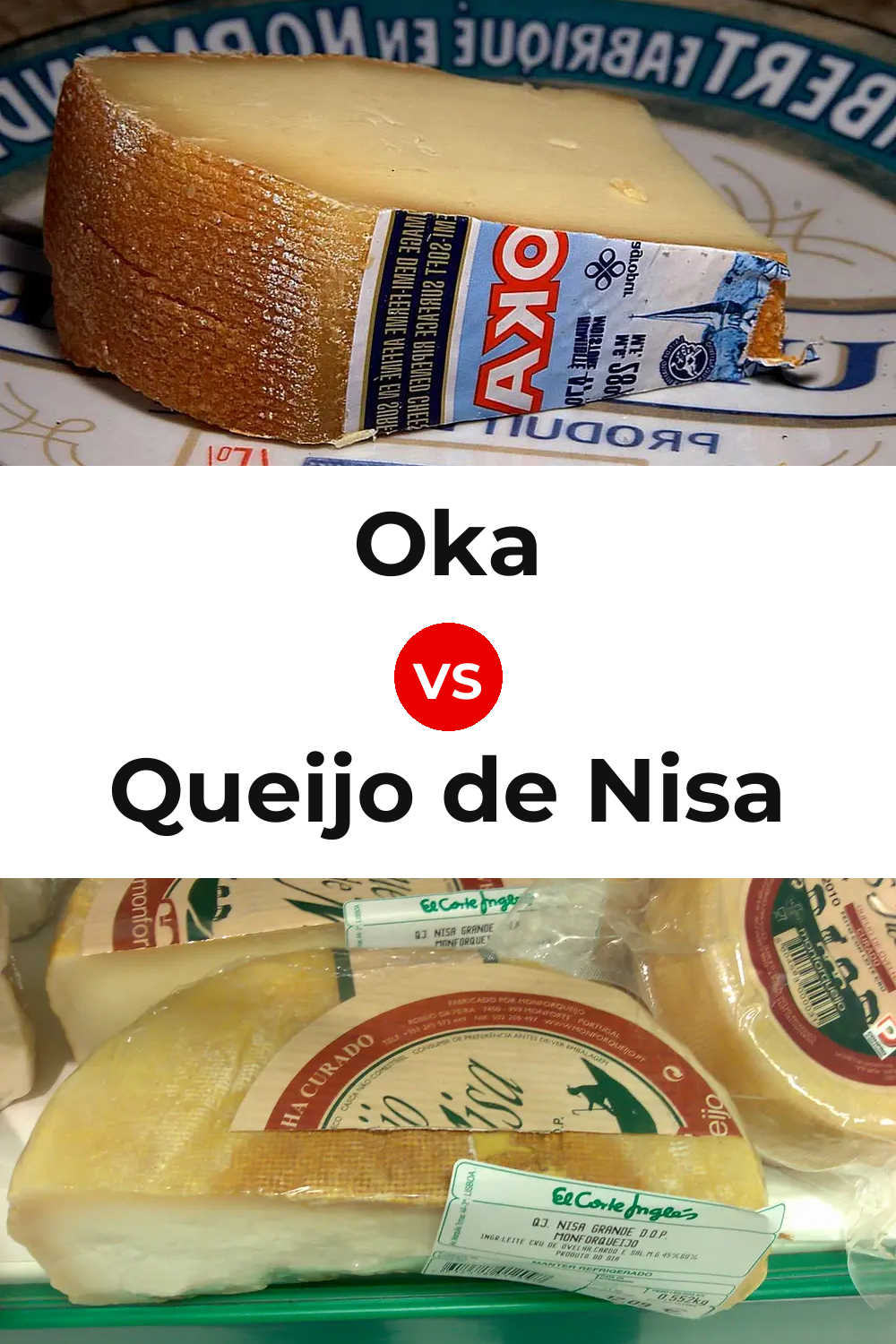 Oka Cheese vs Queijo de Nisa Pinterest comparison
