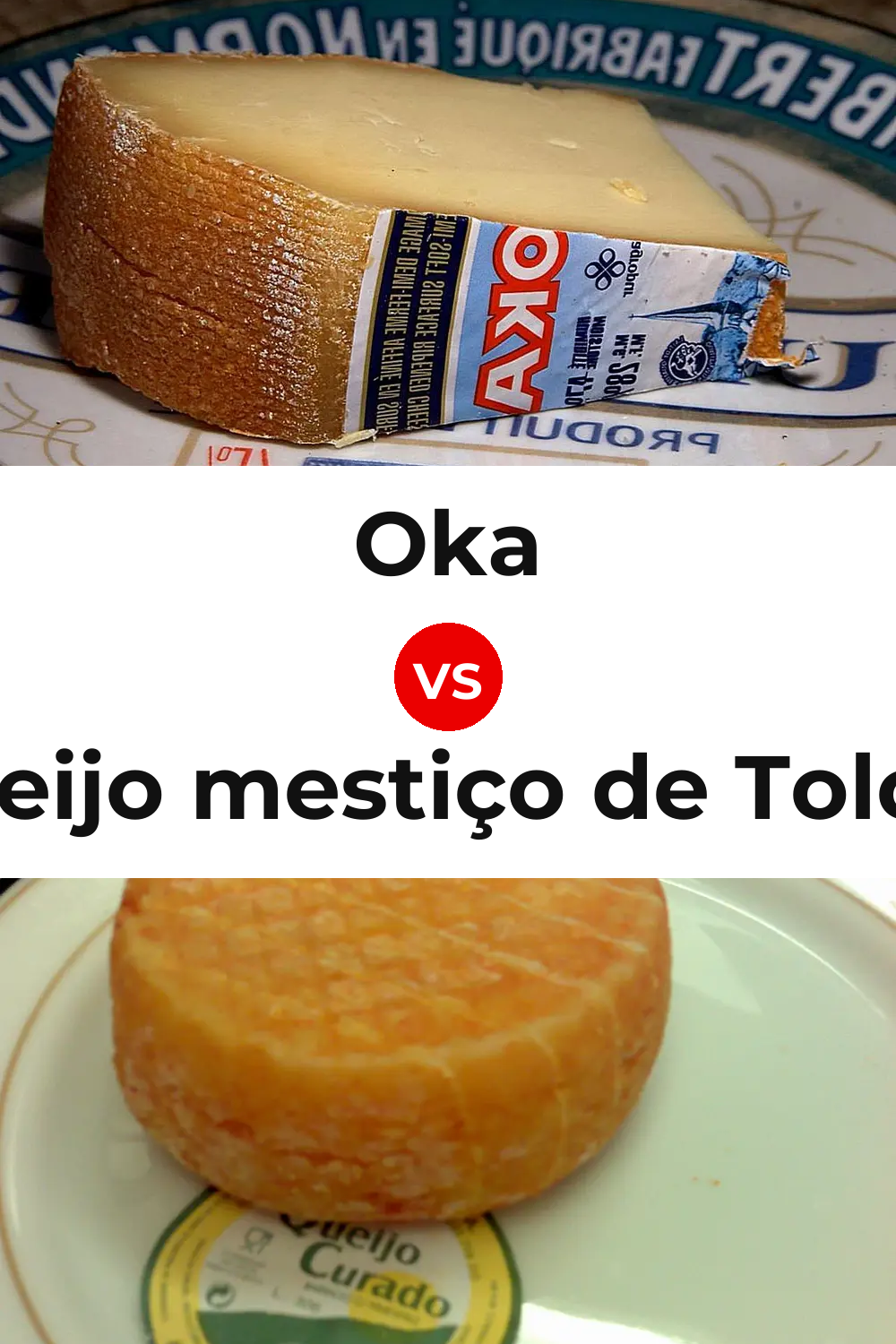 Oka Cheese vs Queijo mestiço de Tolosa Pinterest comparison