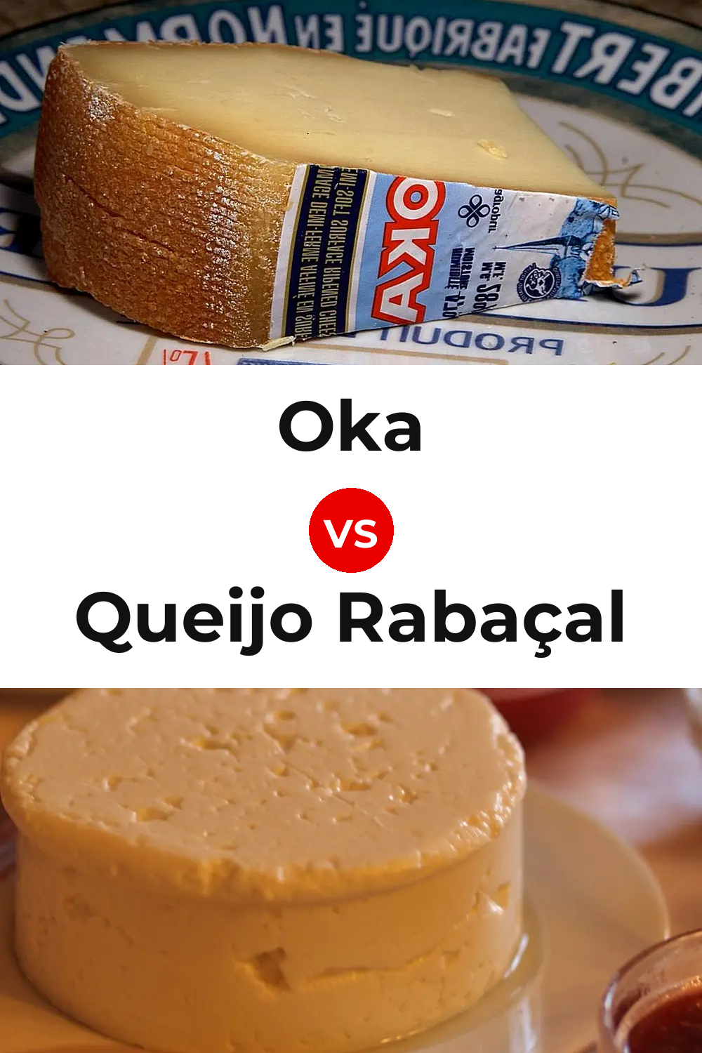 Oka Cheese vs Queijo Rabaçal Pinterest comparison