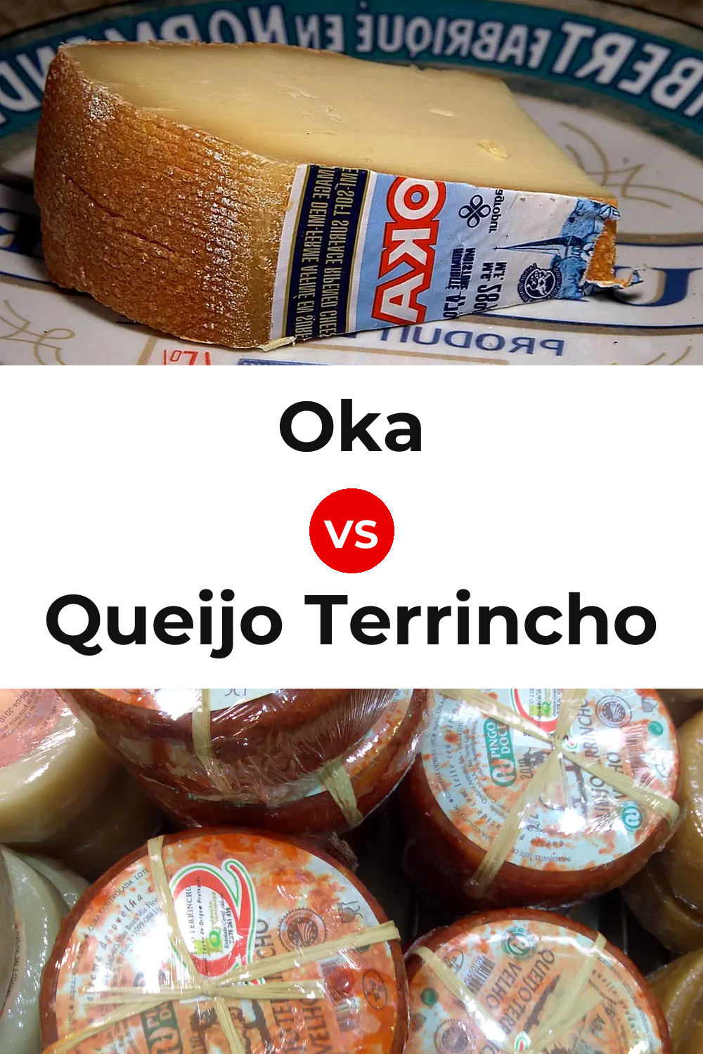 Oka Cheese vs Queijo Terrincho Pinterest comparison