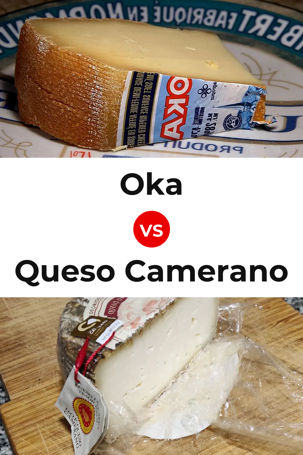 Oka Cheese vs Queso Camerano Pinterest comparison