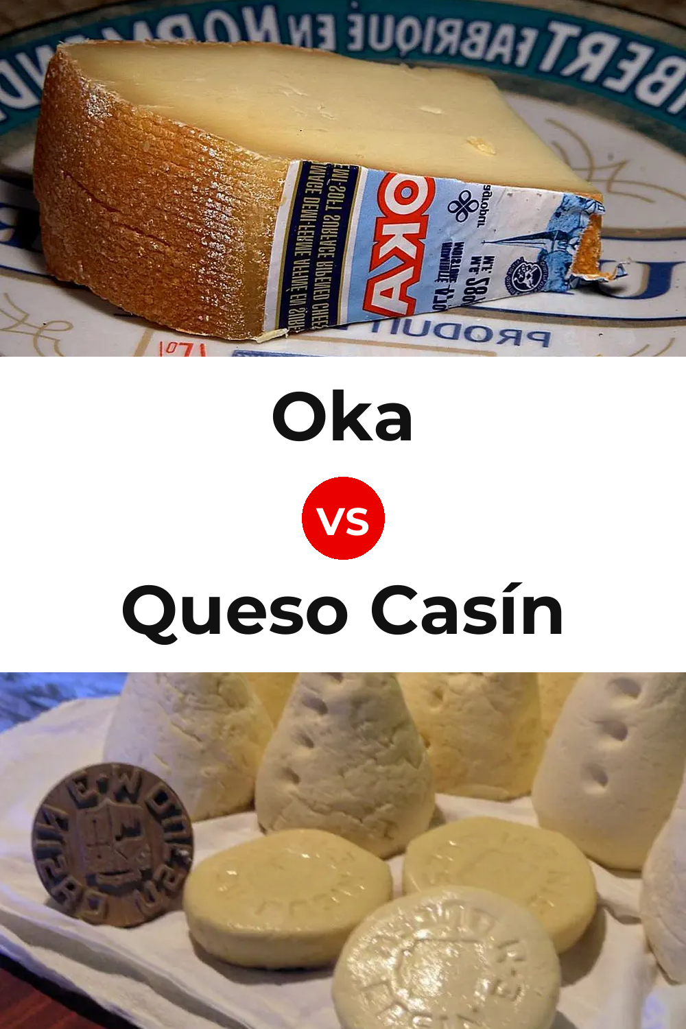 Oka Cheese vs Queso Casín Pinterest comparison