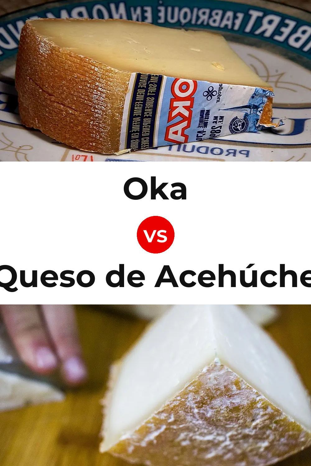 Oka Cheese vs Queso de Acehúche Pinterest comparison