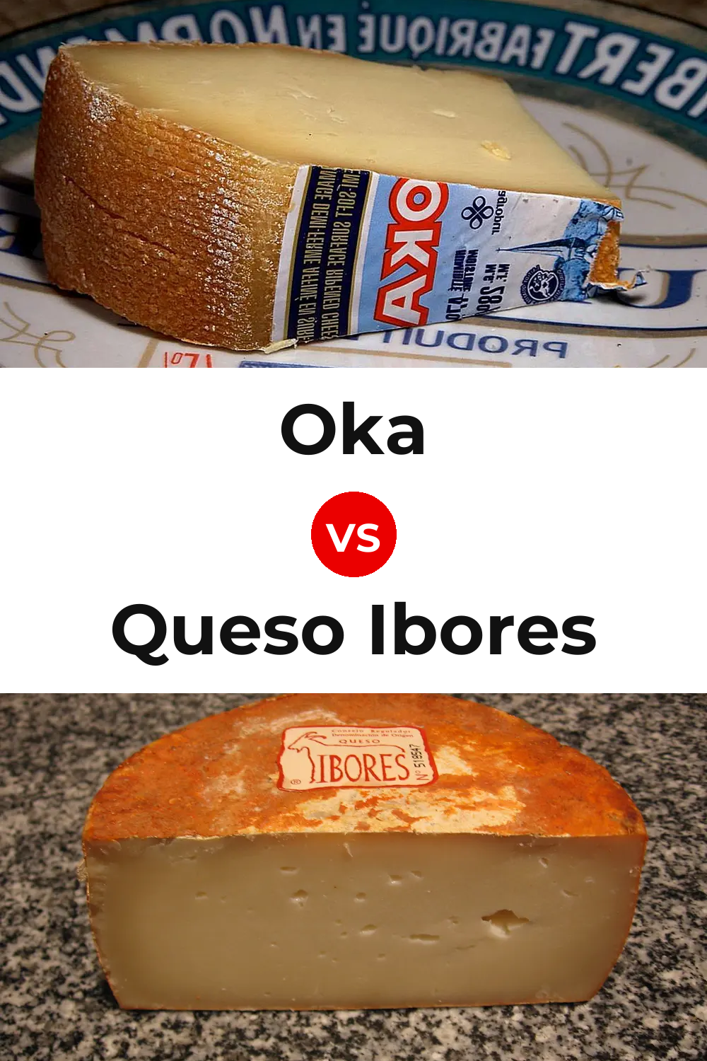 Oka Cheese vs Queso Ibores Pinterest comparison