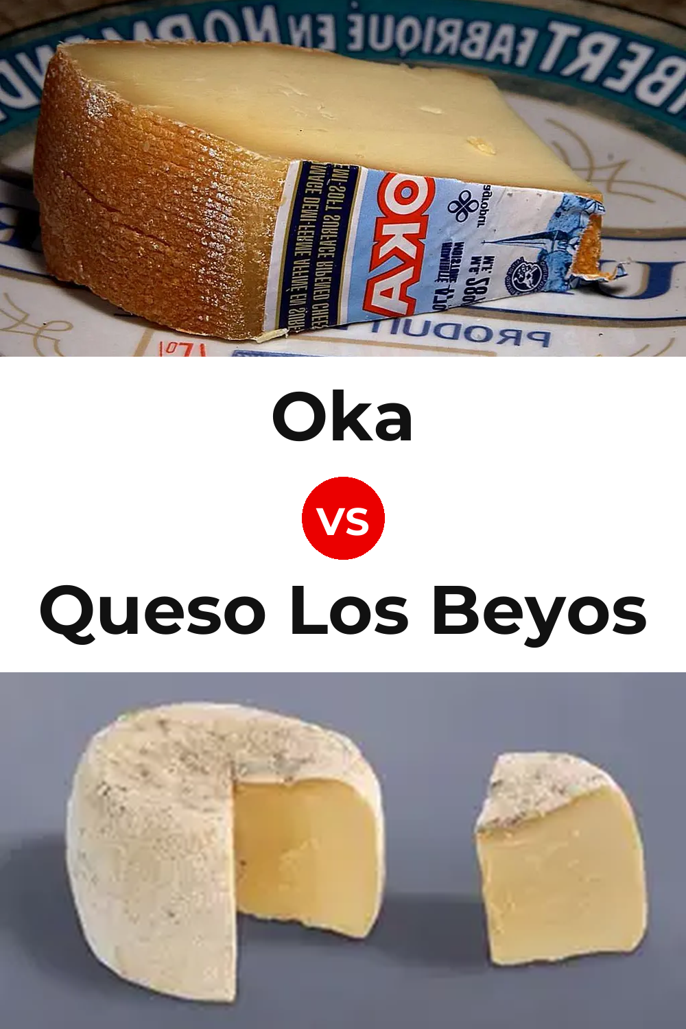 Oka Cheese vs Queso Los Beyos Pinterest comparison