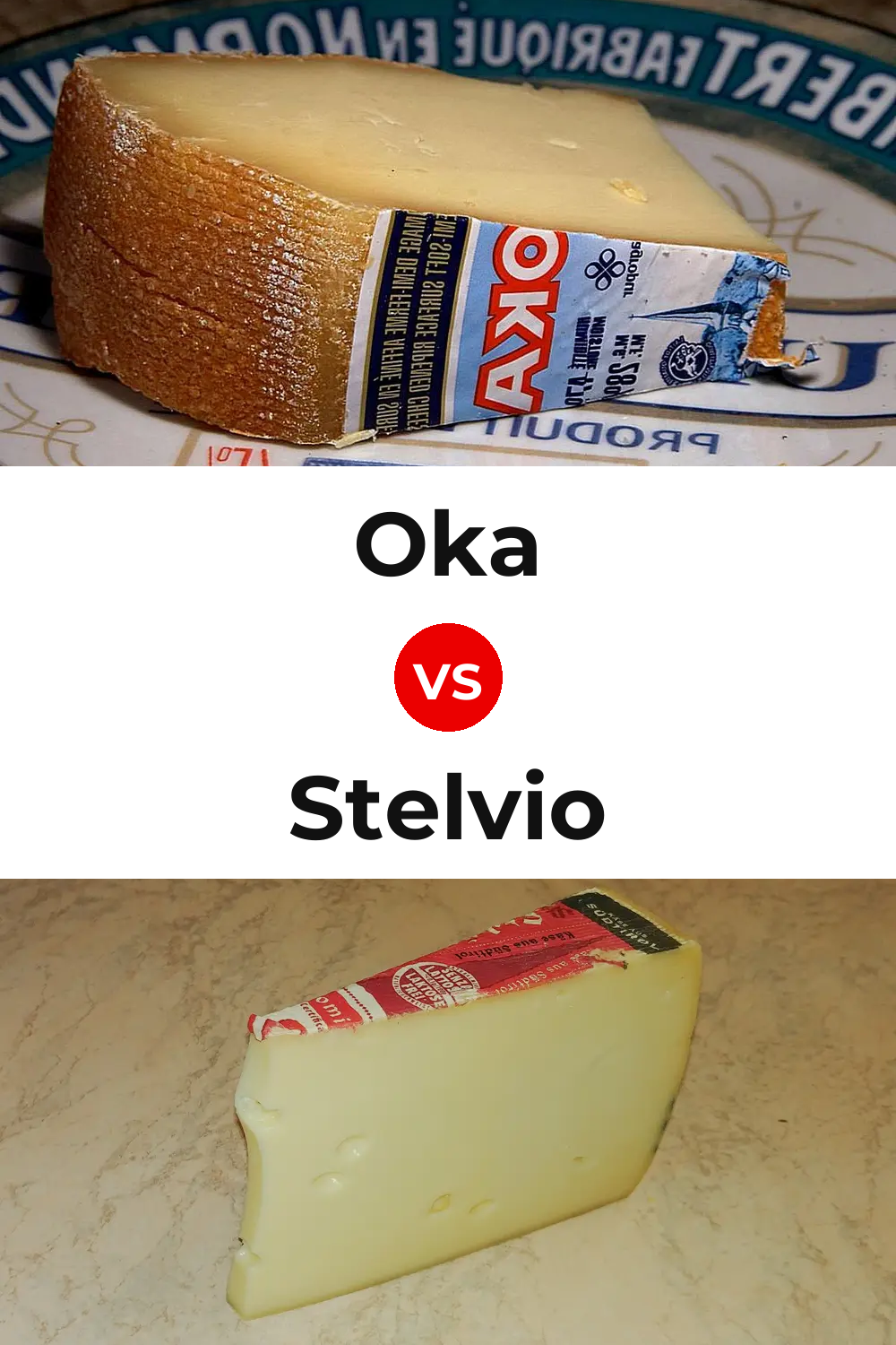Oka Cheese vs Stelvio Cheese Pinterest comparison