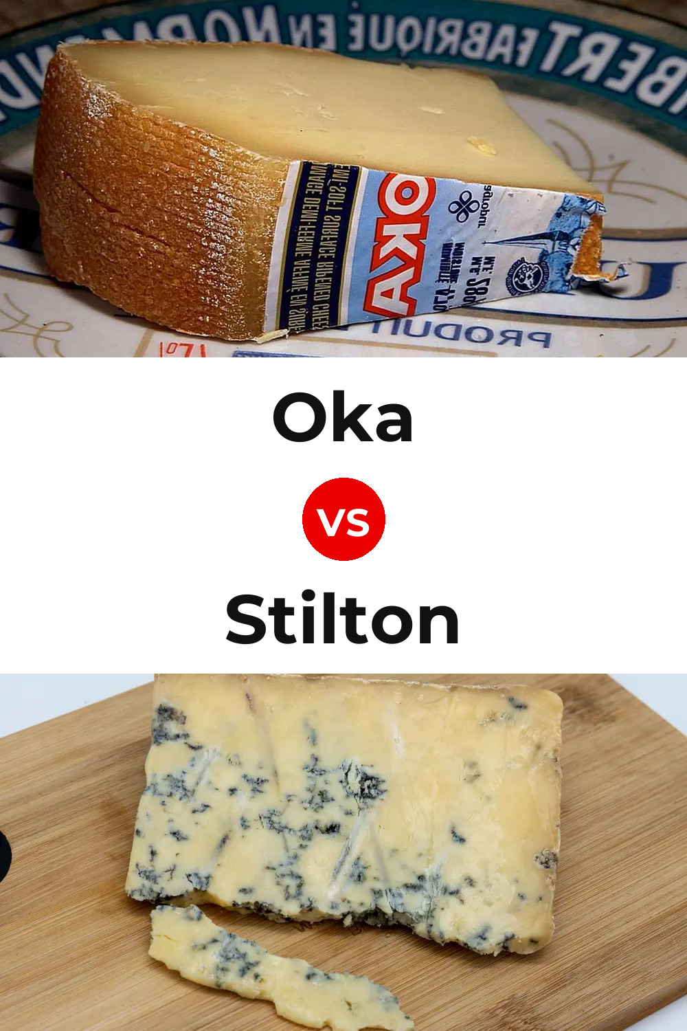 Oka Cheese vs Stilton Cheese Pinterest comparison