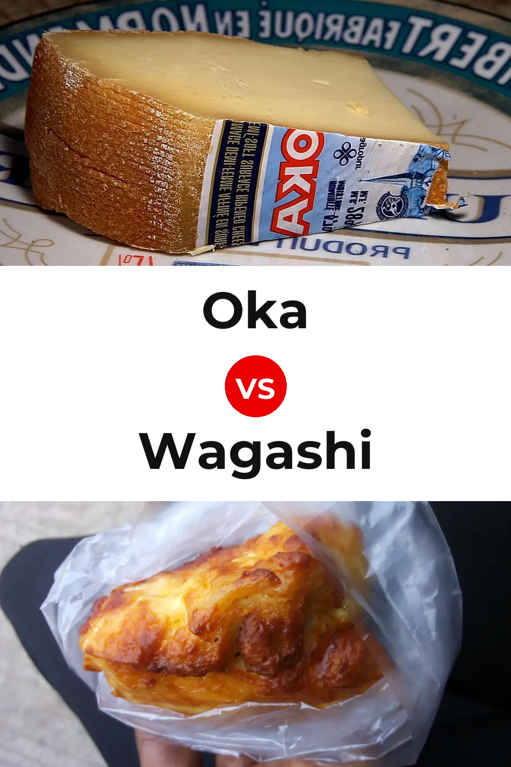 Oka Cheese vs Wagashi Cheese Pinterest comparison
