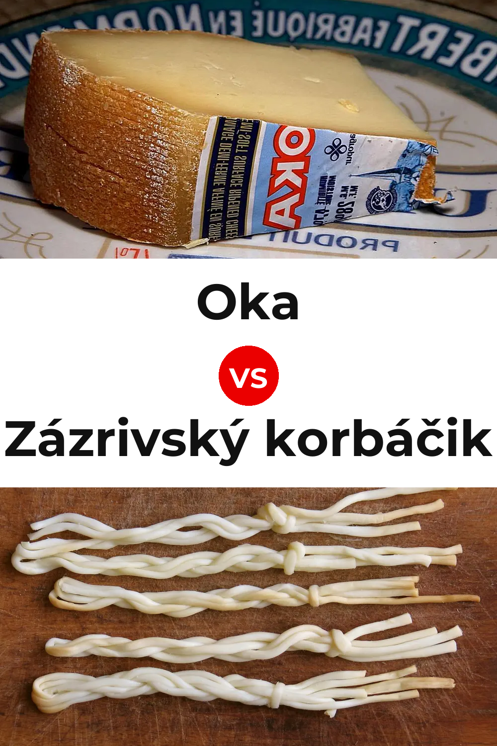 Oka Cheese vs Zázrivský korbáčik Cheese Pinterest comparison