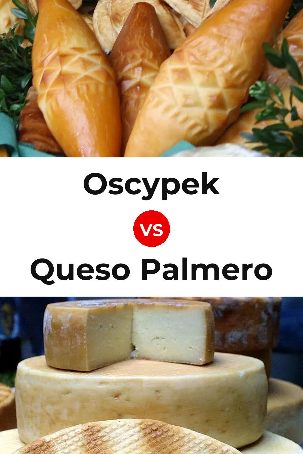 Oscypek Cheese vs Queso Palmero Pinterest comparison