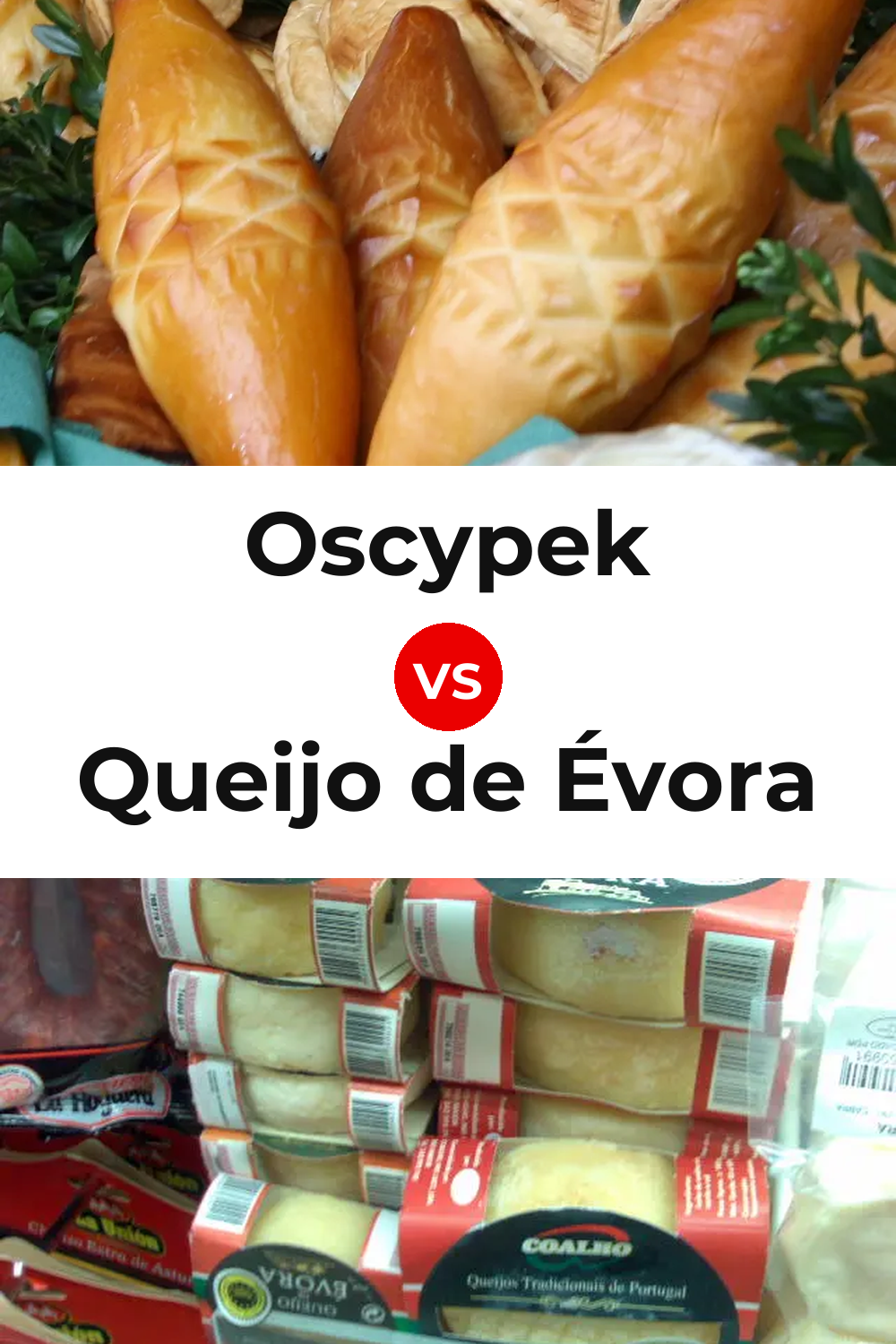 Oscypek Cheese vs Queijo de Évora Pinterest comparison