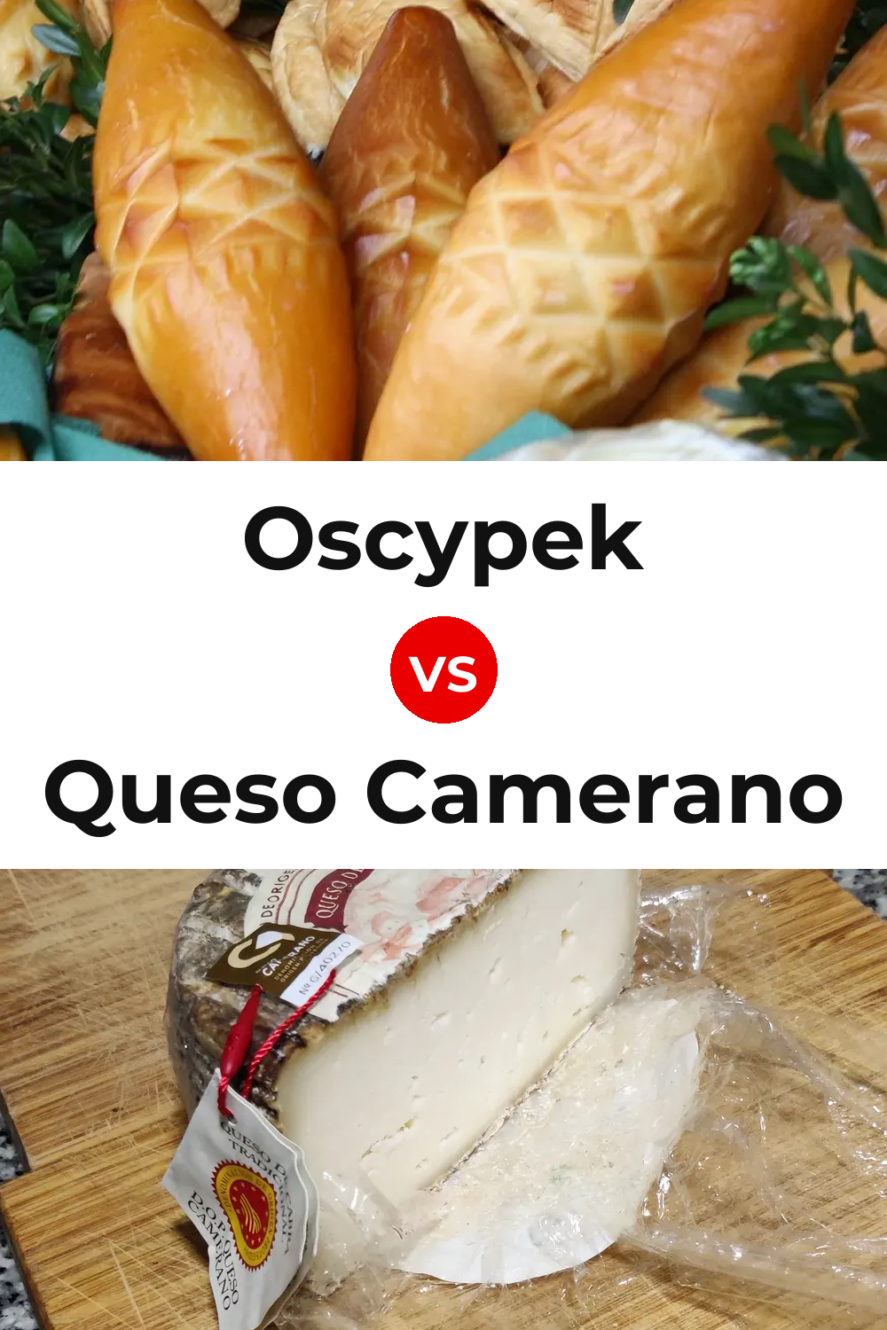 Oscypek Cheese vs Queso Camerano Pinterest comparison