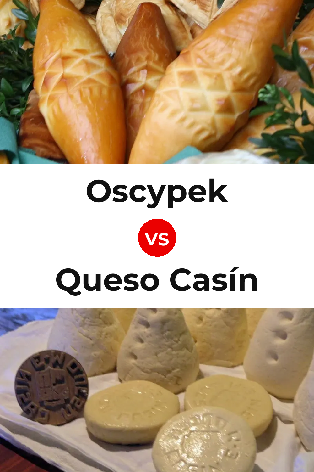Oscypek Cheese vs Queso Casín Pinterest comparison