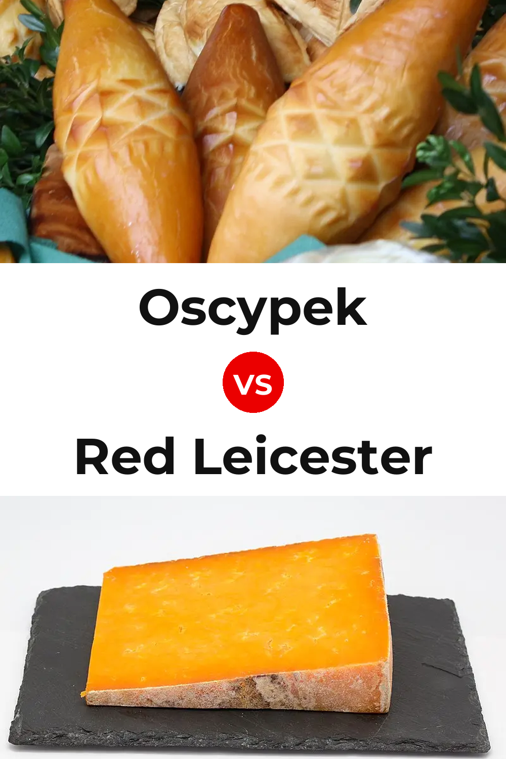 Oscypek Cheese vs Red Leicester Cheese Pinterest comparison