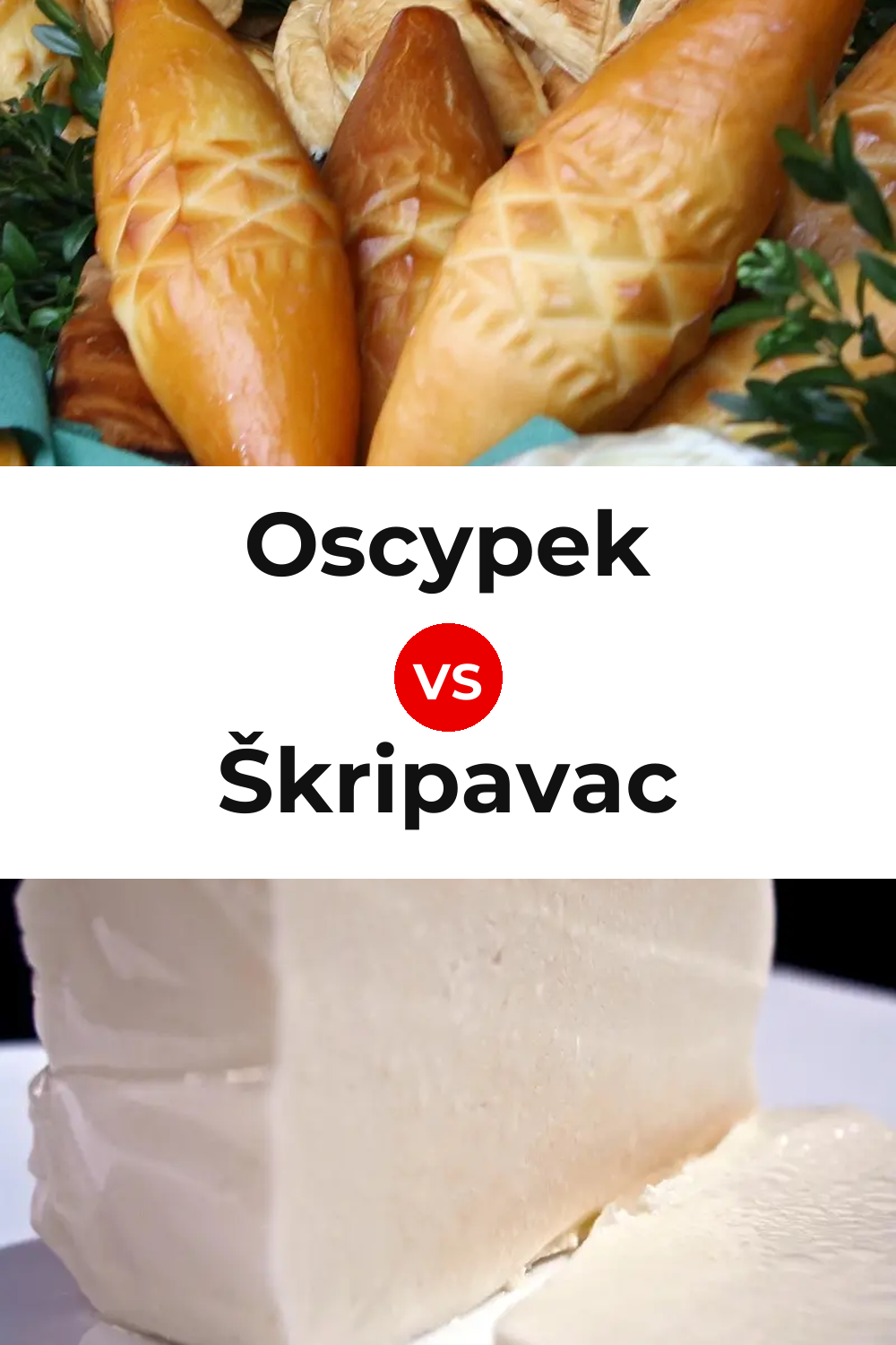 Oscypek Cheese vs Škripavac Cheese Pinterest comparison