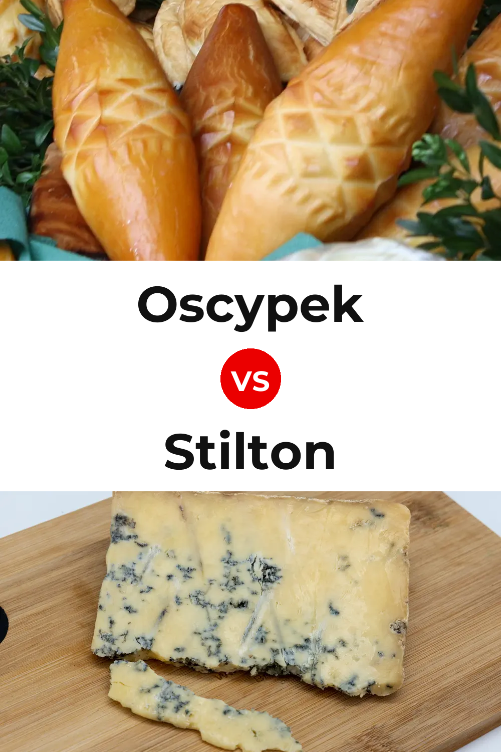 Oscypek Cheese vs Stilton Cheese Pinterest comparison