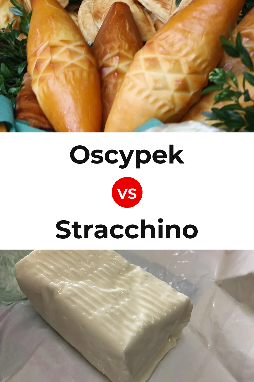 Oscypek Cheese vs Stracchino Cheese Pinterest comparison