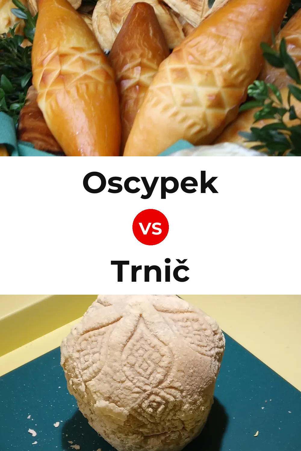 Oscypek Cheese vs Trnič Cheese Pinterest comparison