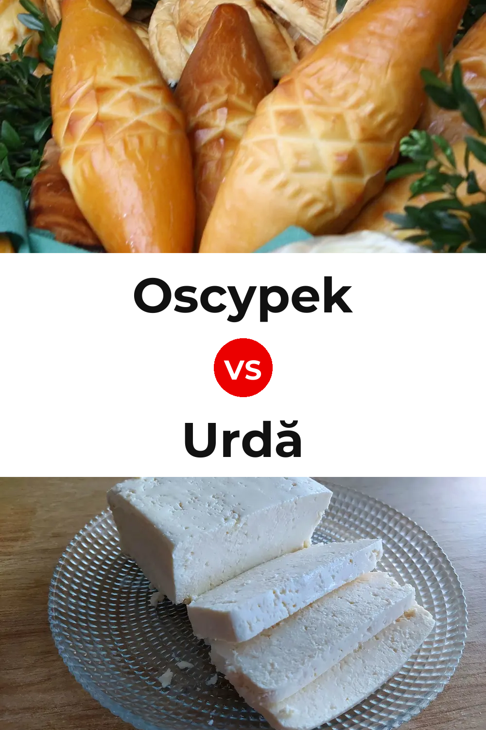 Oscypek Cheese vs Urdă Cheese Pinterest comparison