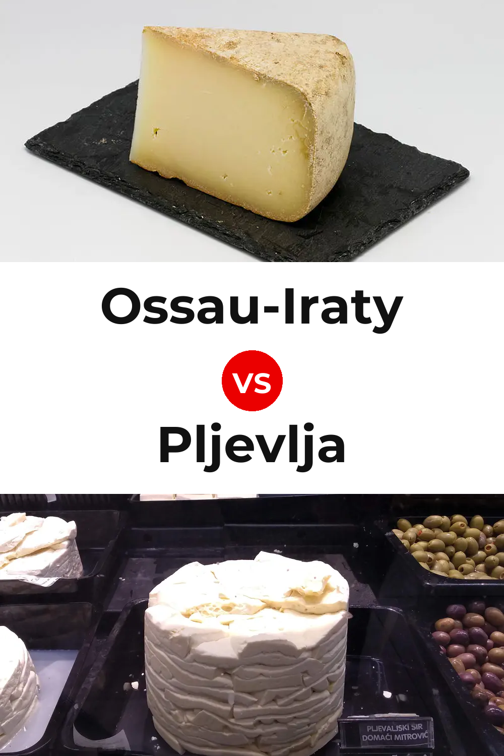 Ossau-Iraty Cheese vs Pljevlja Cheese Pinterest comparison