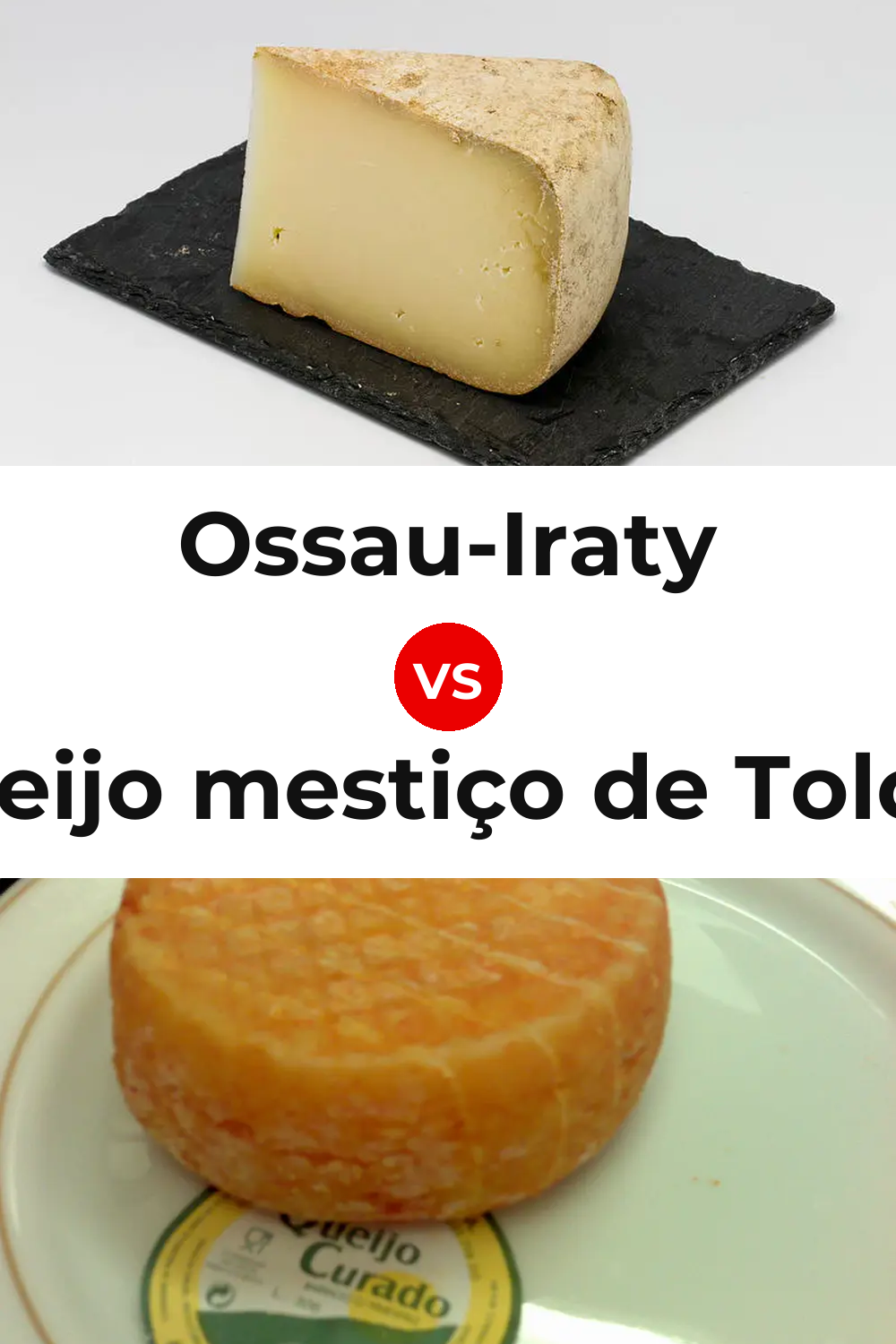 Ossau-Iraty Cheese vs Queijo mestiço de Tolosa Pinterest comparison