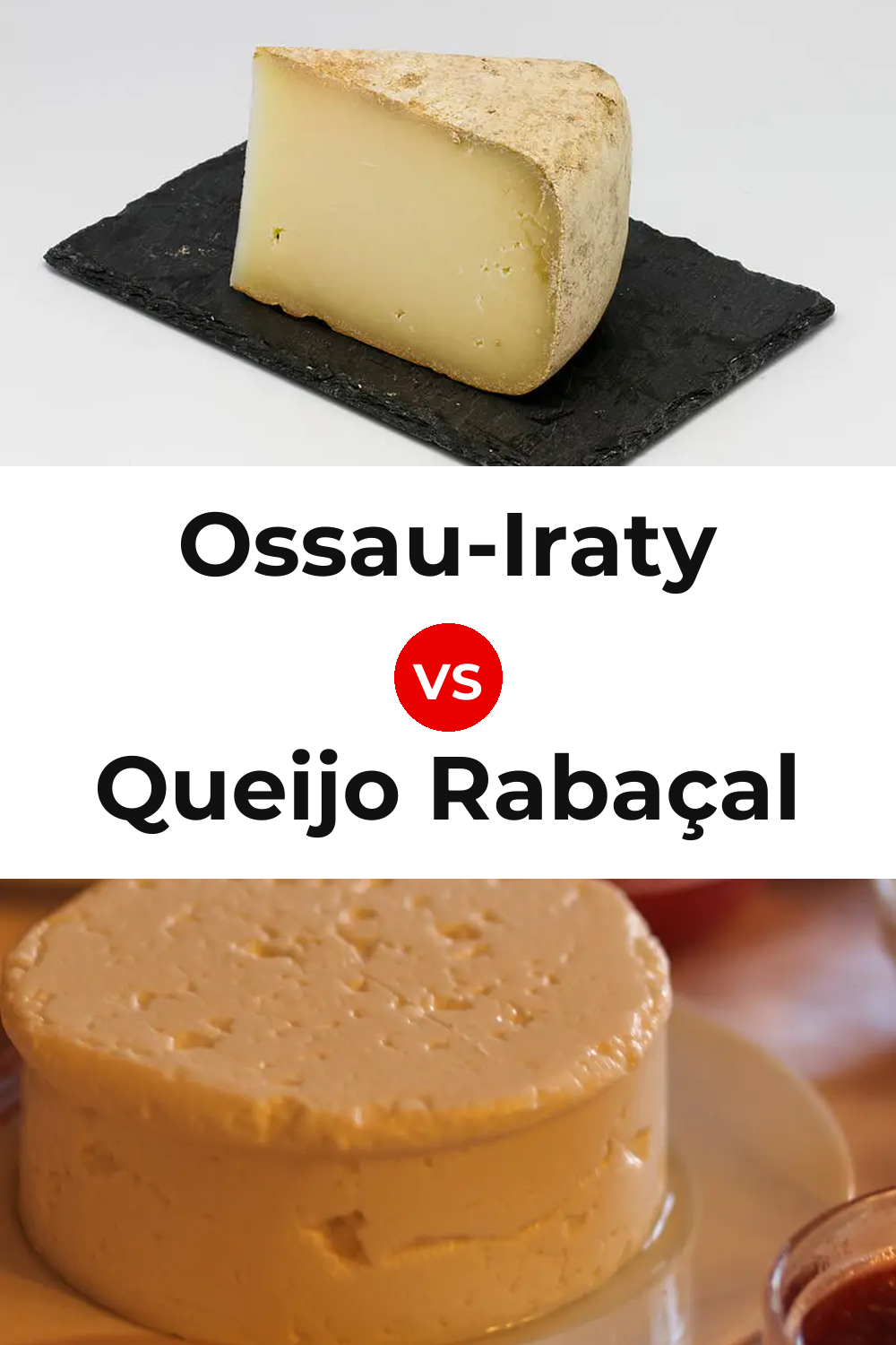 Ossau-Iraty Cheese vs Queijo Rabaçal Pinterest comparison