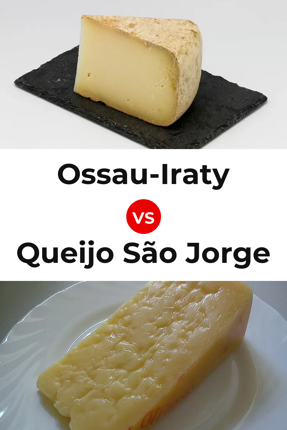 Ossau-Iraty Cheese vs Queijo São Jorge Pinterest comparison