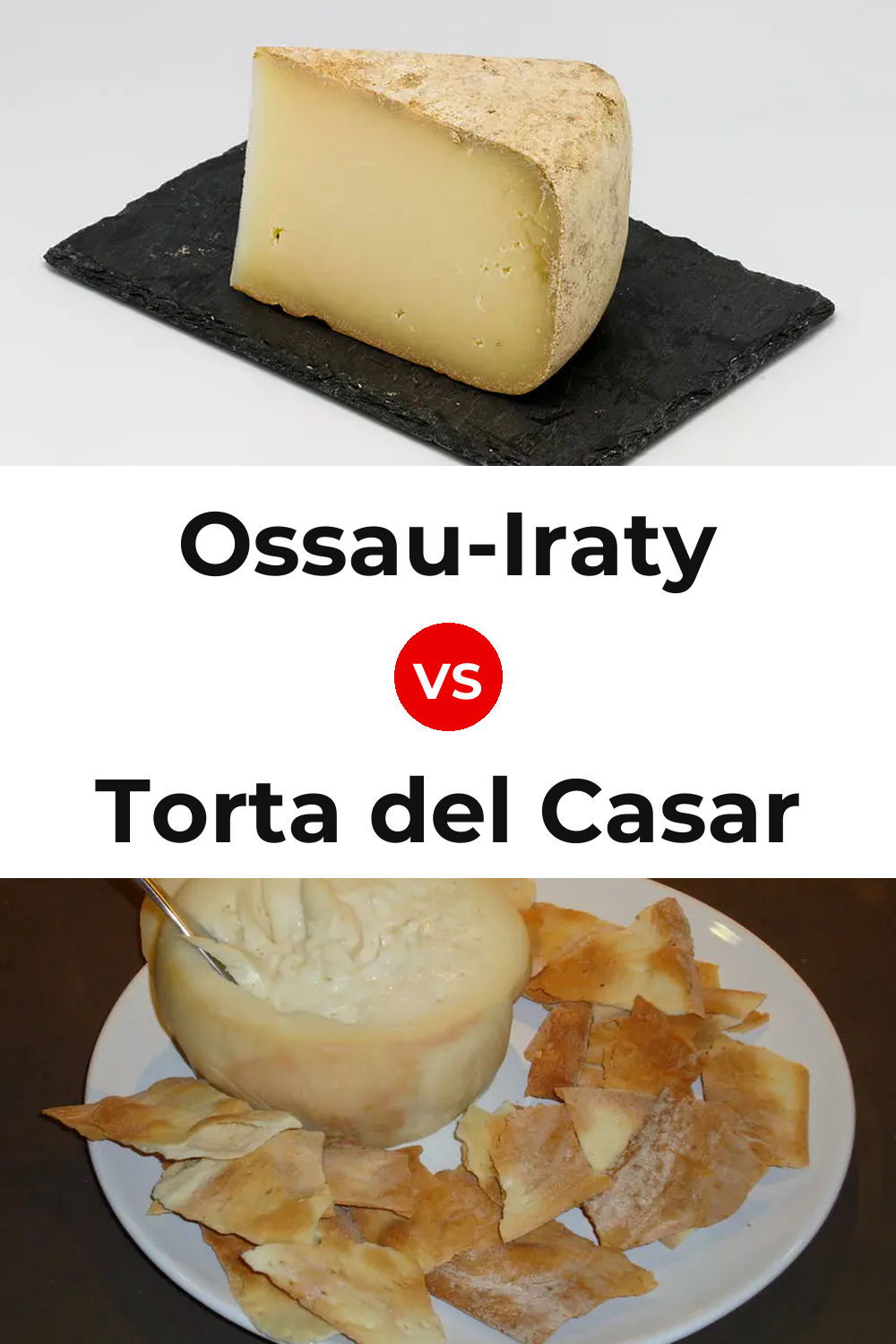 Ossau-Iraty Cheese vs Torta del Casar Cheese Pinterest comparison