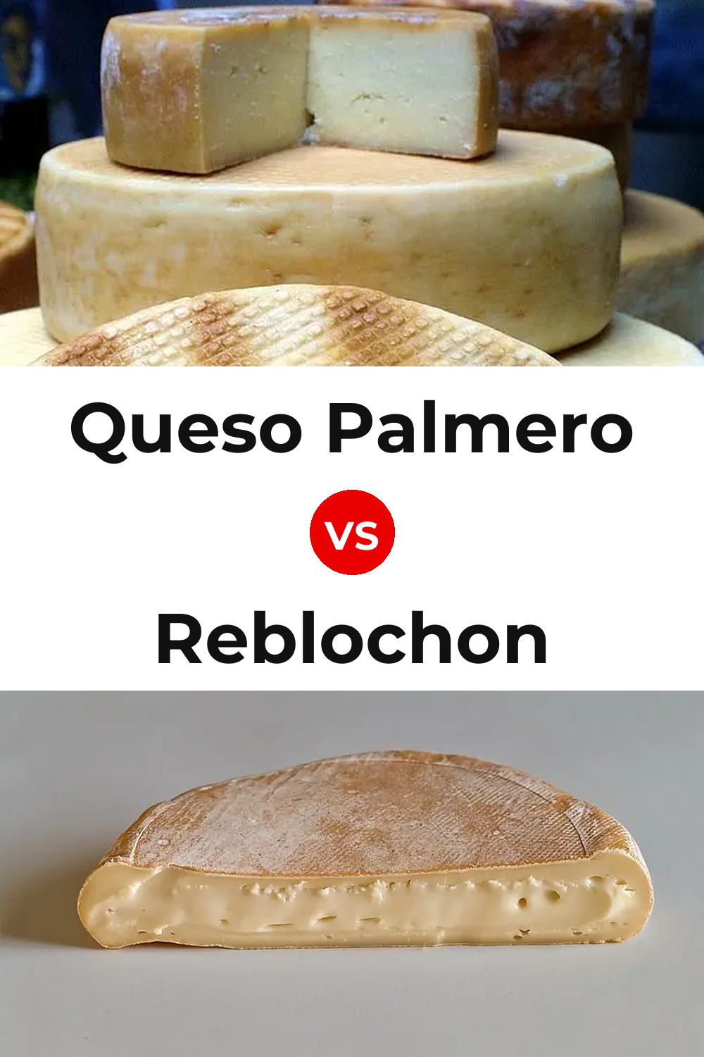 Queso Palmero vs Reblochon Cheese Pinterest comparison