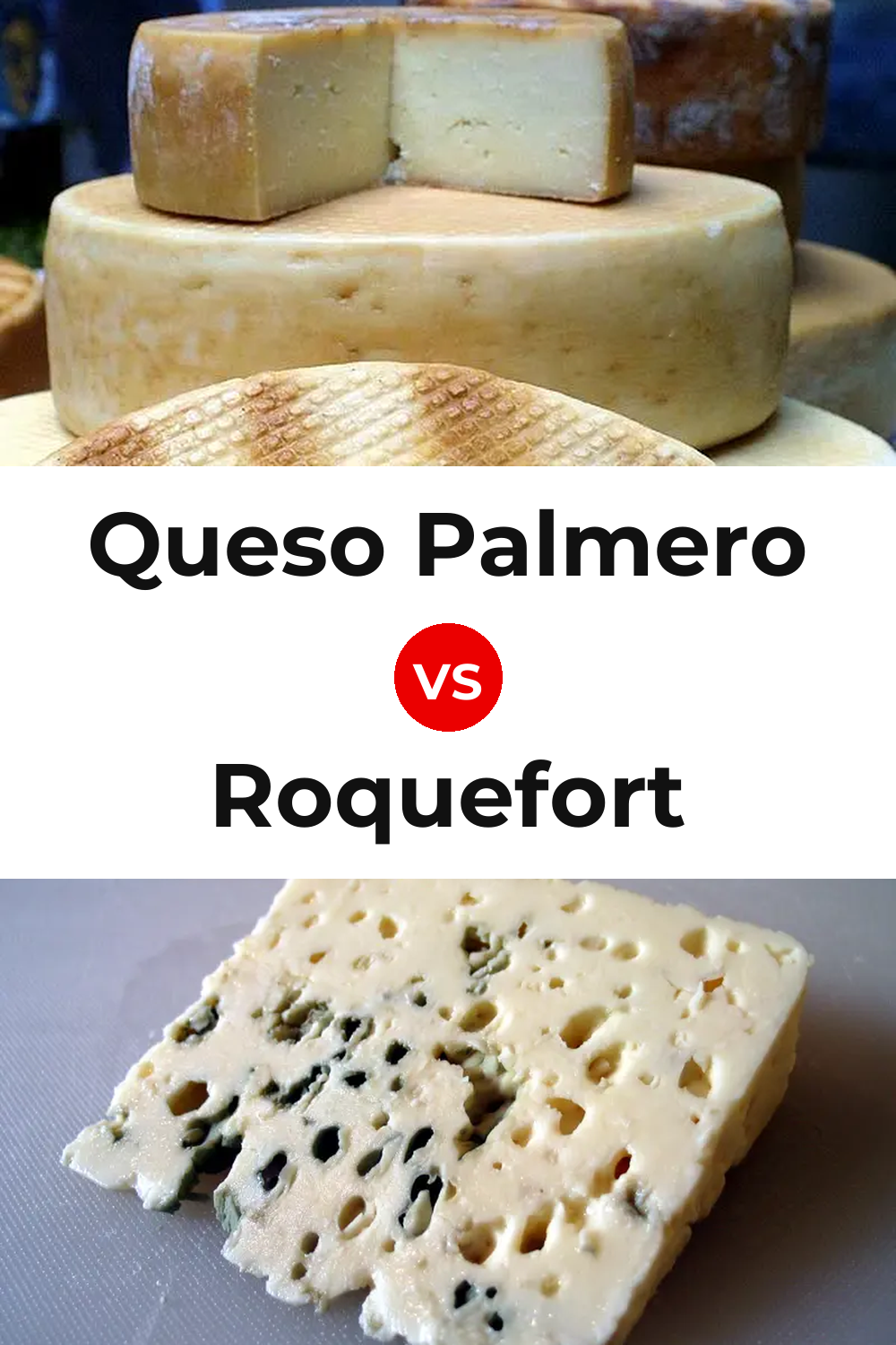 Queso Palmero vs Roquefort Cheese Pinterest comparison