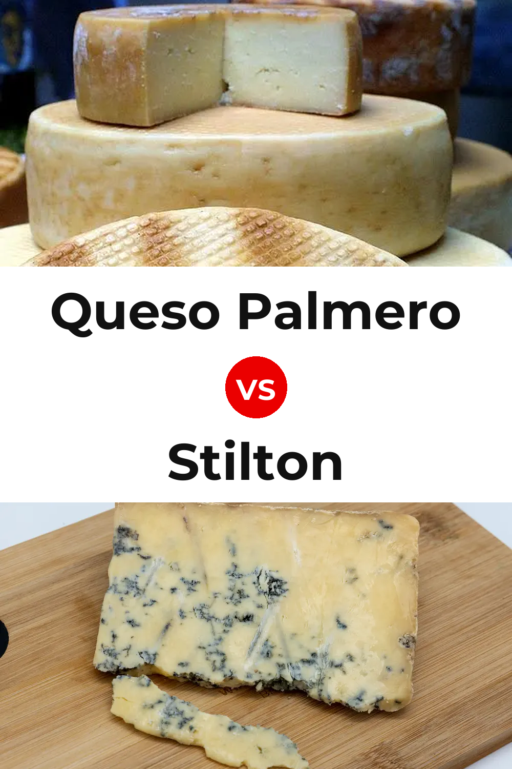 Queso Palmero vs Stilton Cheese Pinterest comparison