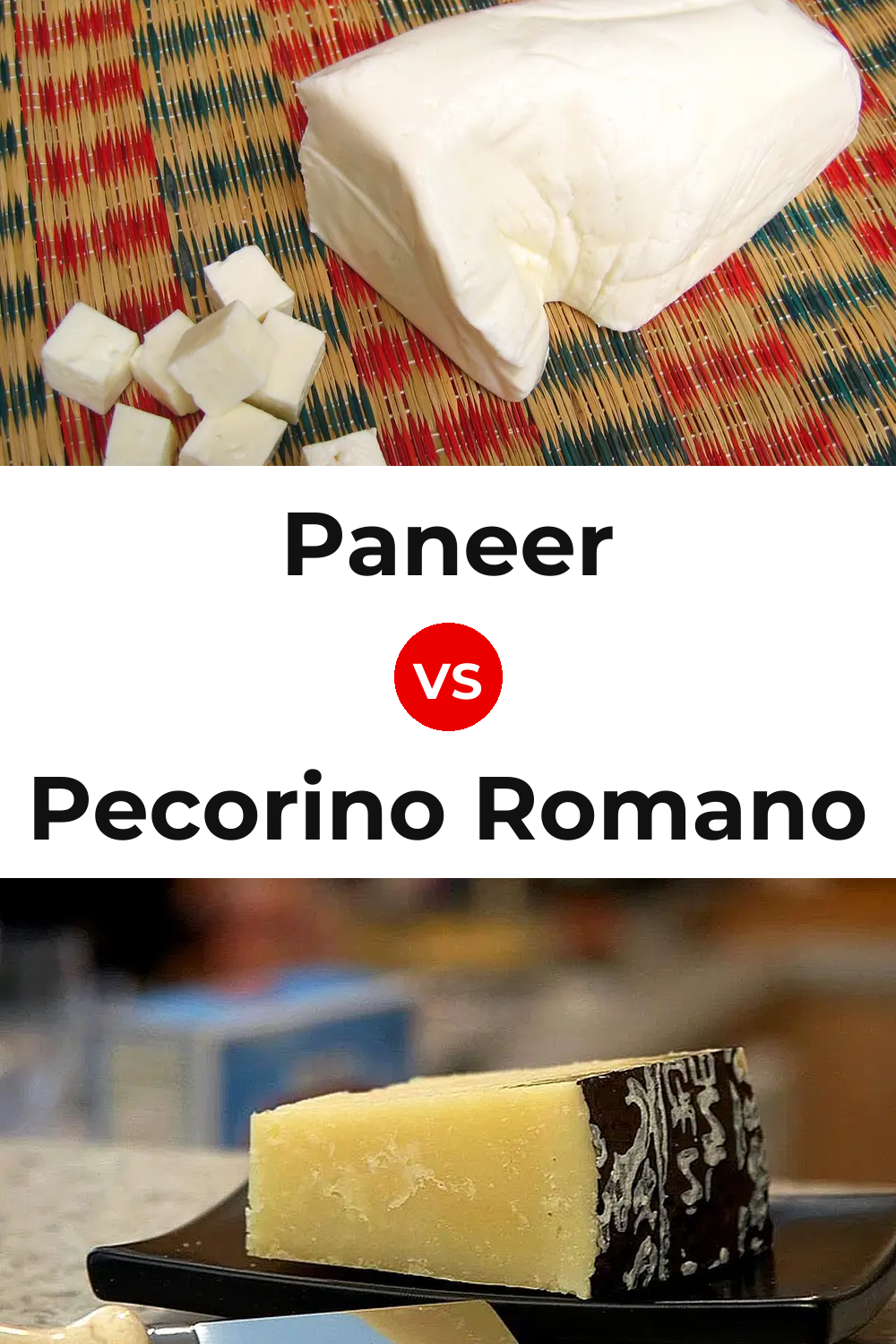 Paneer Cheese vs Pecorino Romano Cheese Pinterest comparison