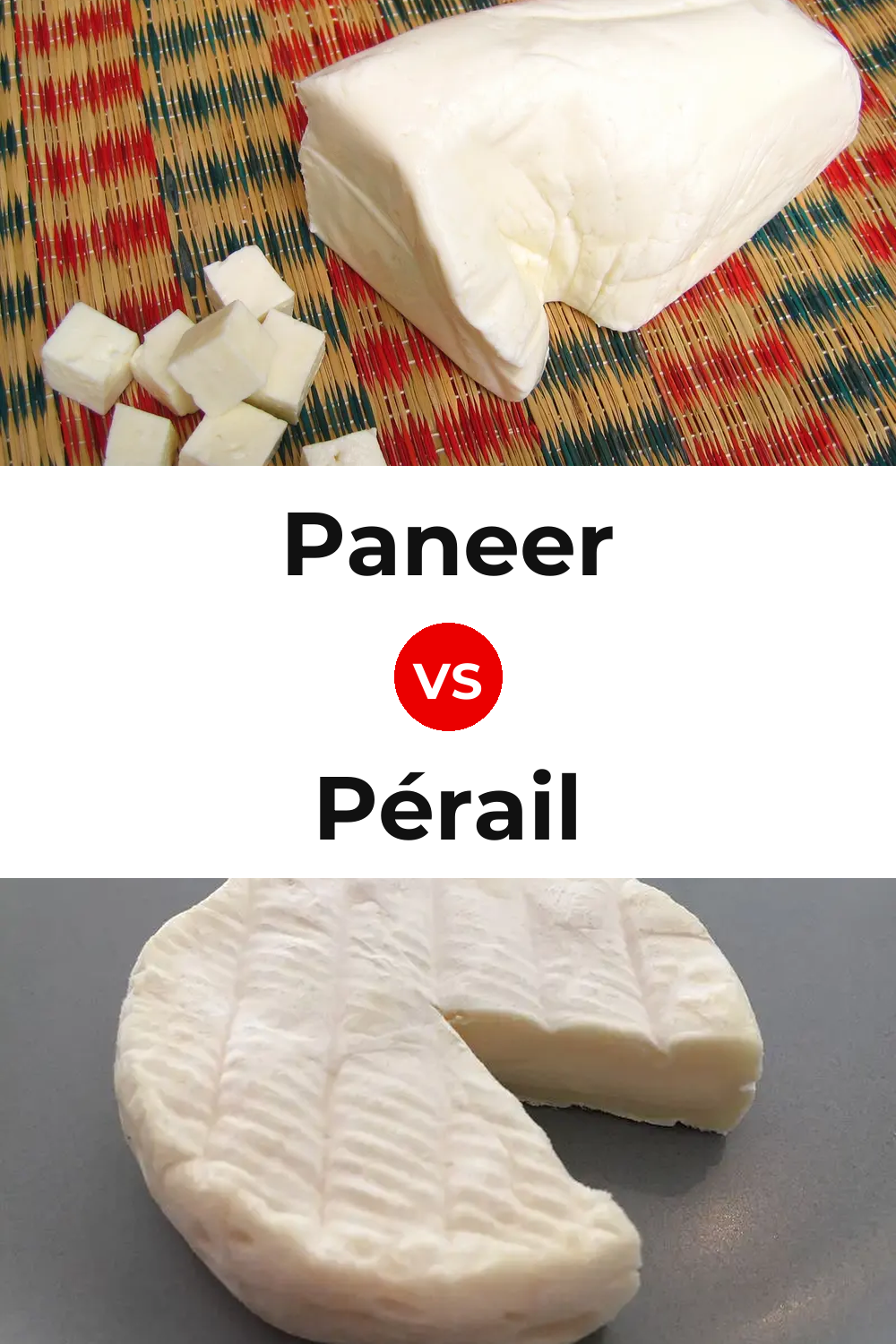 Paneer Cheese vs Pérail Cheese Pinterest comparison