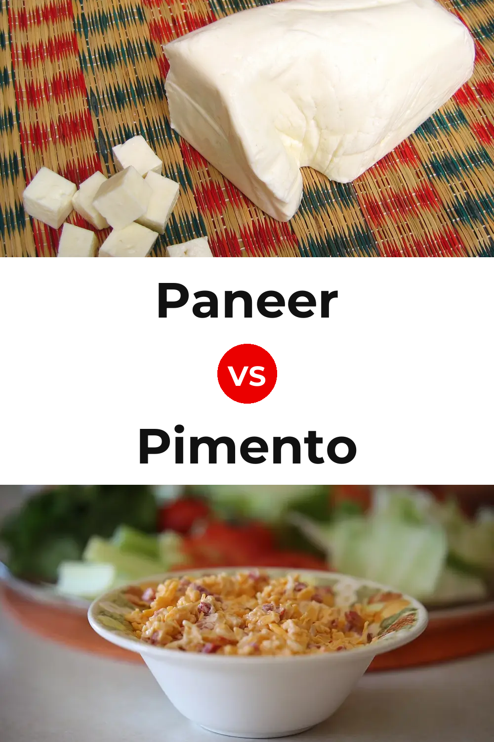 Paneer Cheese vs Pimento Cheese Pinterest comparison
