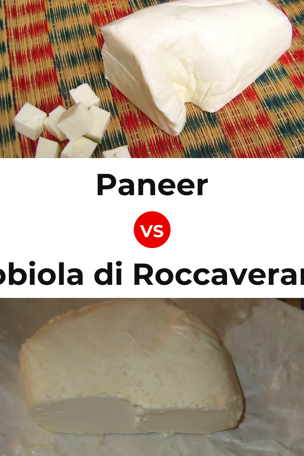 Paneer Cheese vs Robiola di Roccaverano Cheese Pinterest comparison