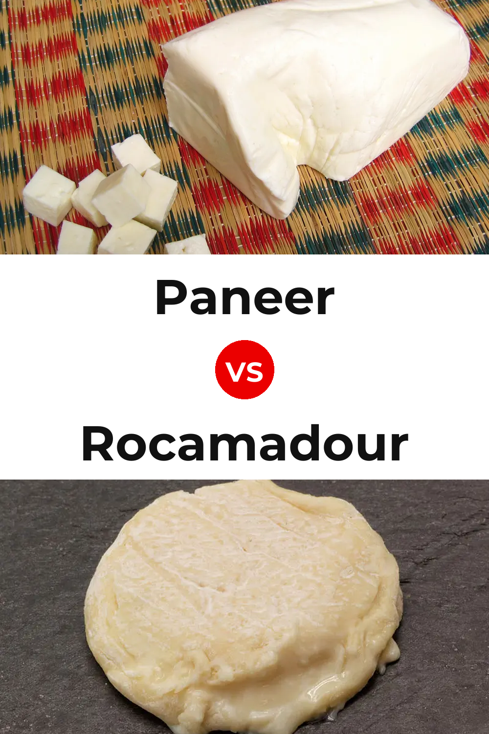 Paneer Cheese vs Rocamadour Cheese Pinterest comparison