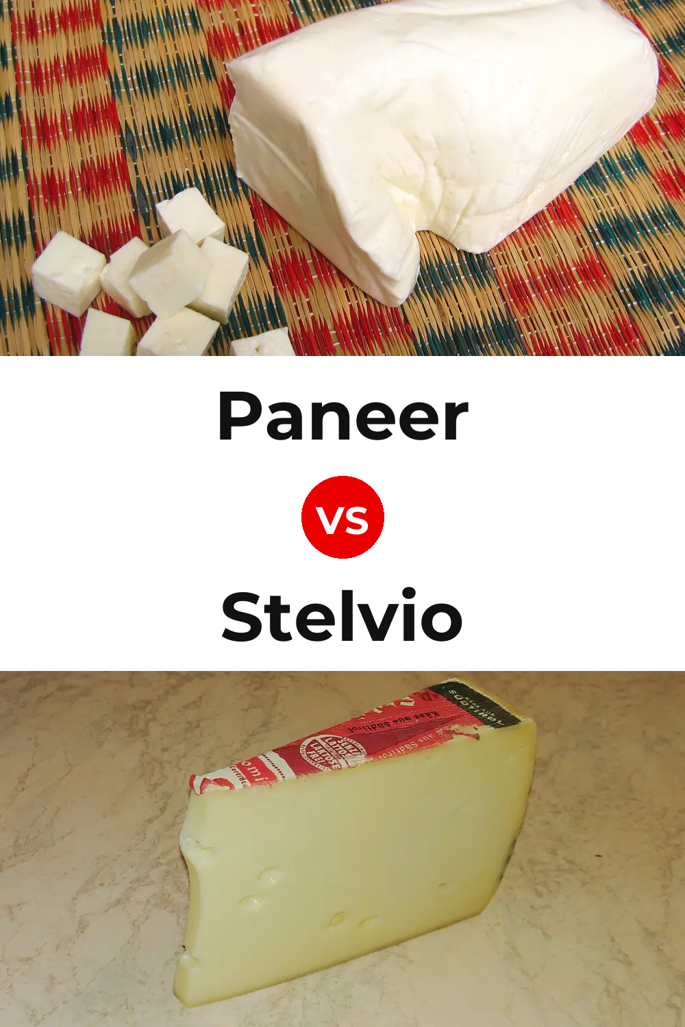 Paneer Cheese vs Stelvio Cheese Pinterest comparison