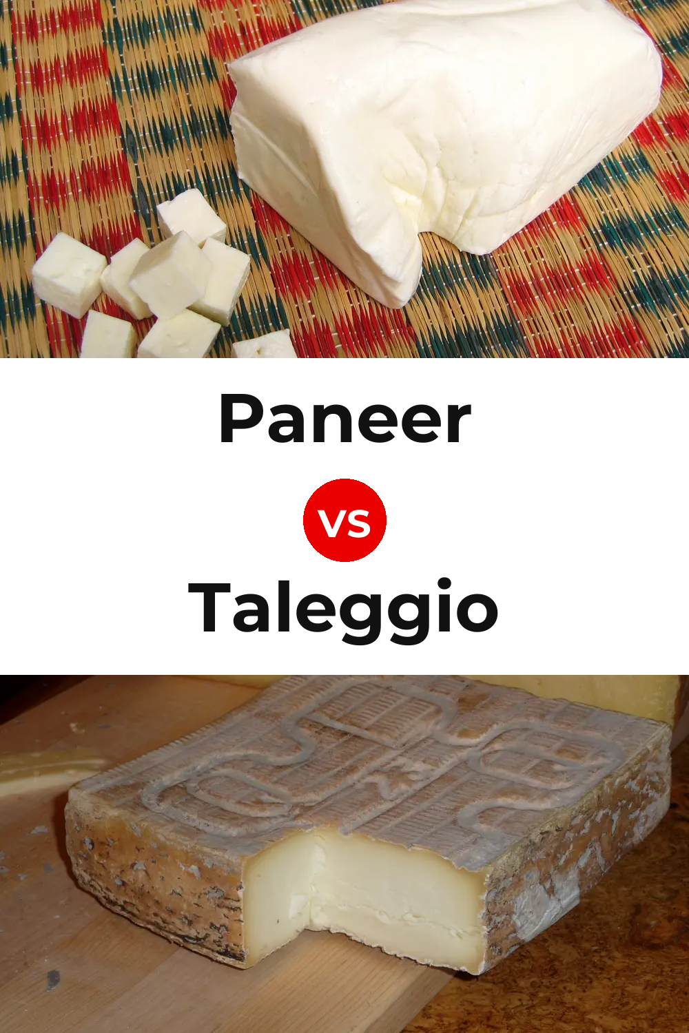 Paneer Cheese vs Taleggio Cheese Pinterest comparison