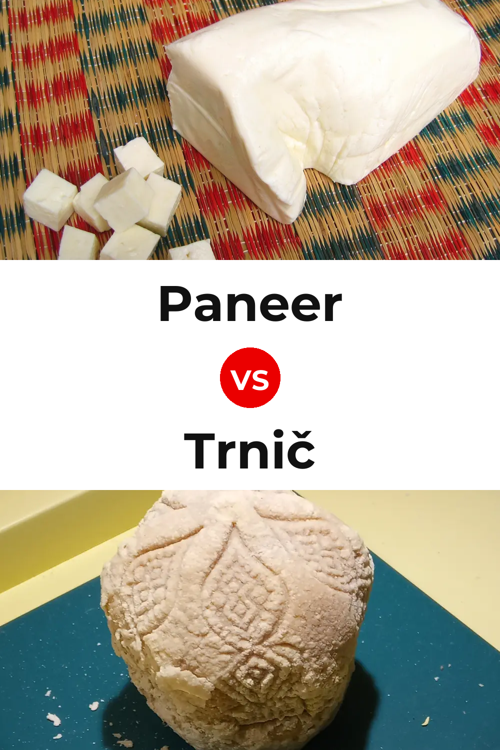 Paneer Cheese vs Trnič Cheese Pinterest comparison