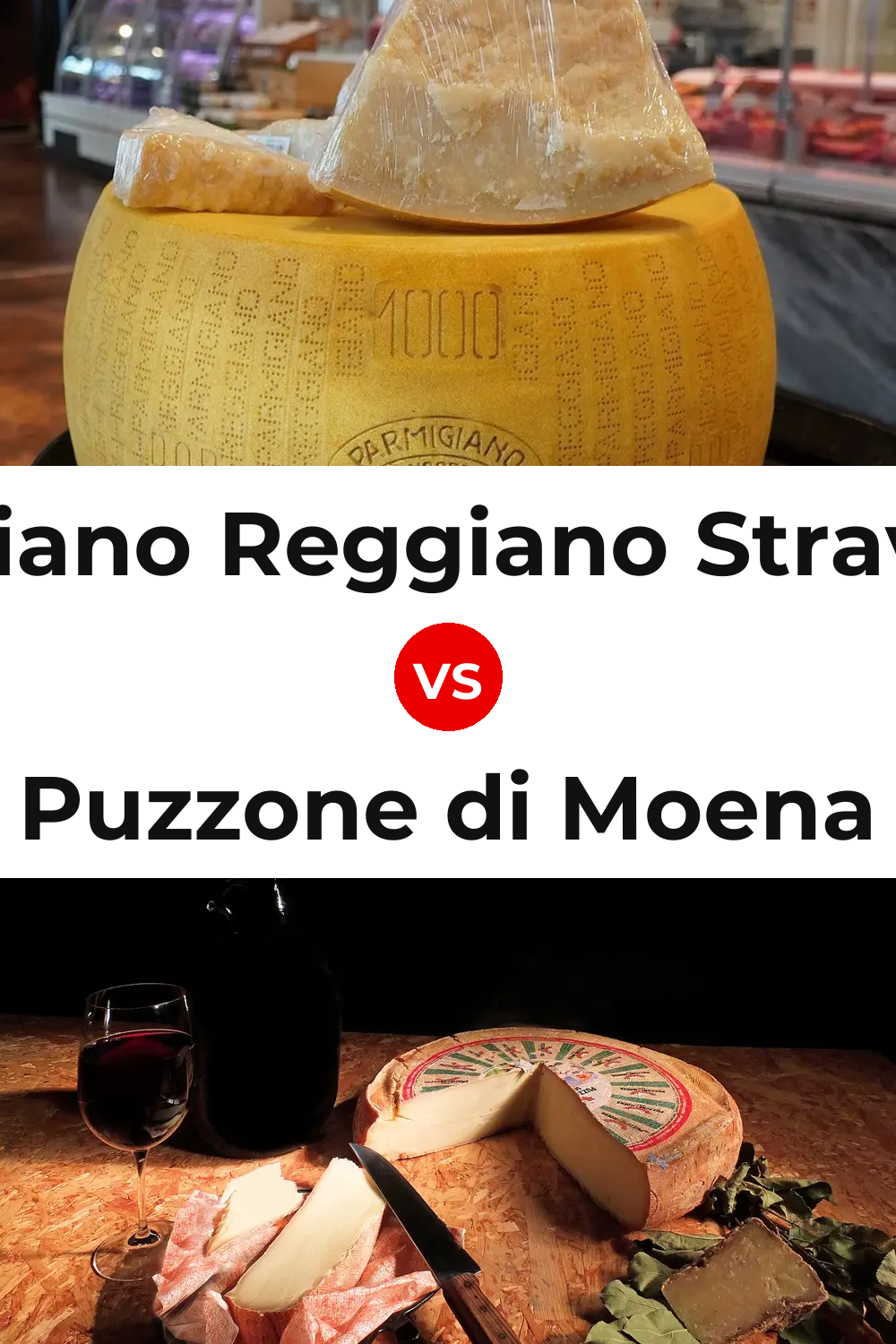 Parmigiano Reggiano Stravecchio Cheese vs Puzzone di Moena Cheese Pinterest comparison
