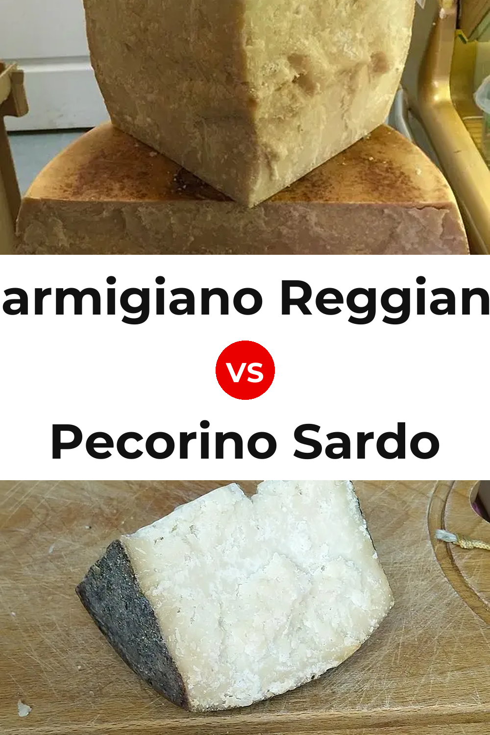 Parmigiano Reggiano Cheese vs Pecorino Sardo Cheese Pinterest comparison