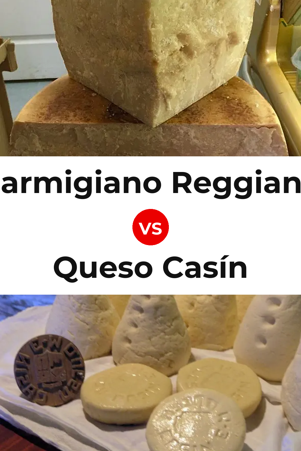 Parmigiano Reggiano Cheese vs Queso Casín Pinterest comparison