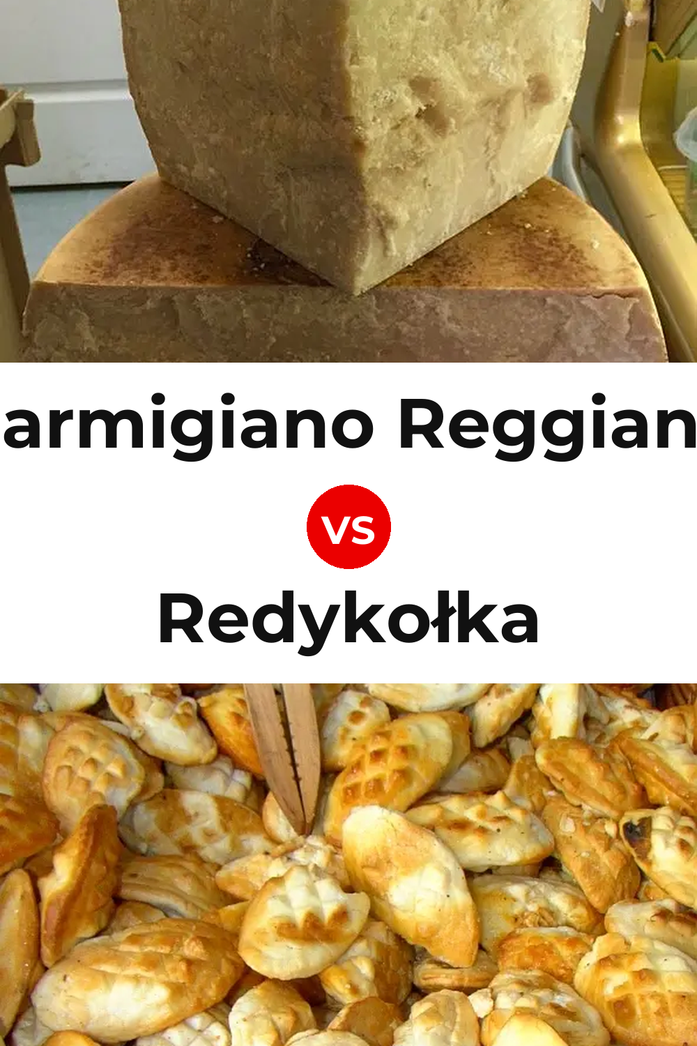 Parmigiano Reggiano Cheese vs Redykołka Cheese Pinterest comparison