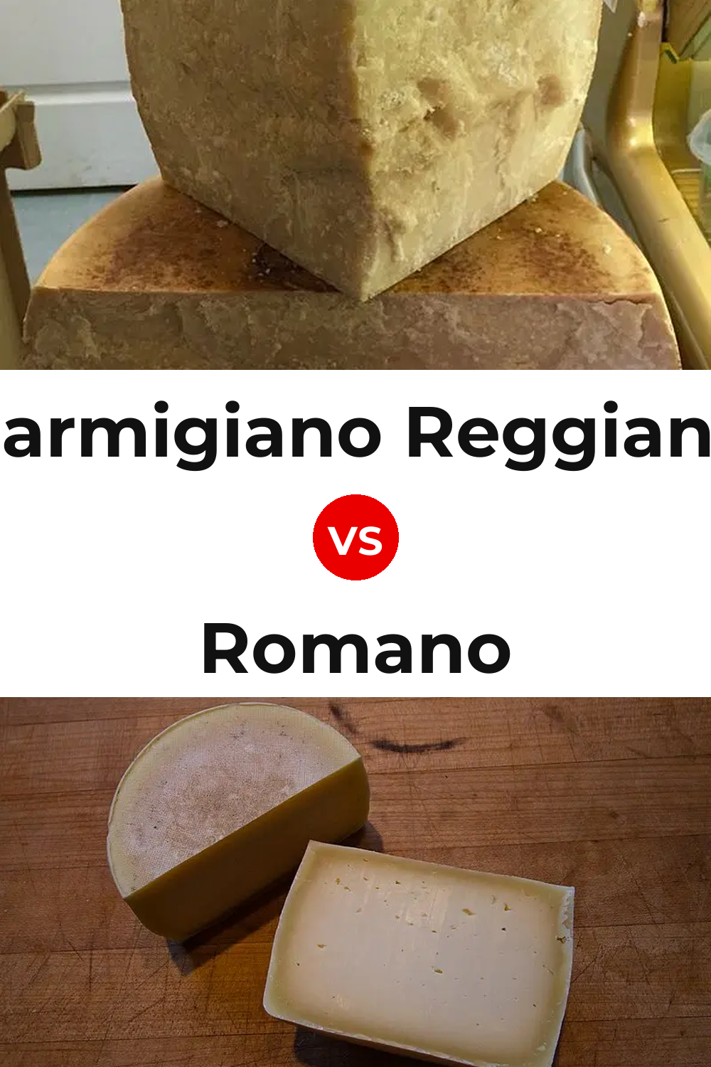 Parmigiano Reggiano Cheese vs Romano Cheese Pinterest comparison