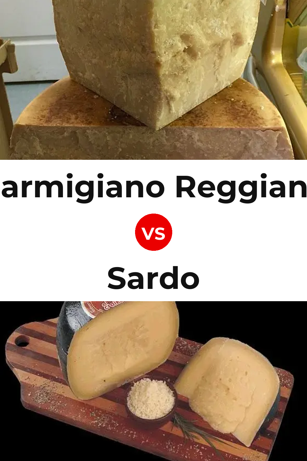 Parmigiano Reggiano Cheese vs Sardo Cheese Pinterest comparison