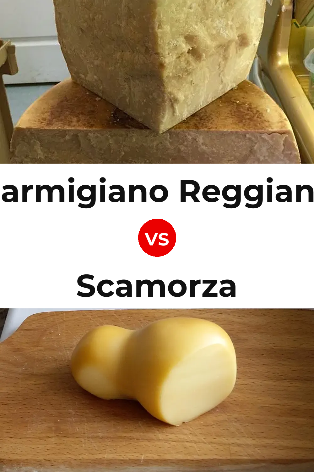 Parmigiano Reggiano Cheese vs Scamorza Cheese Pinterest comparison