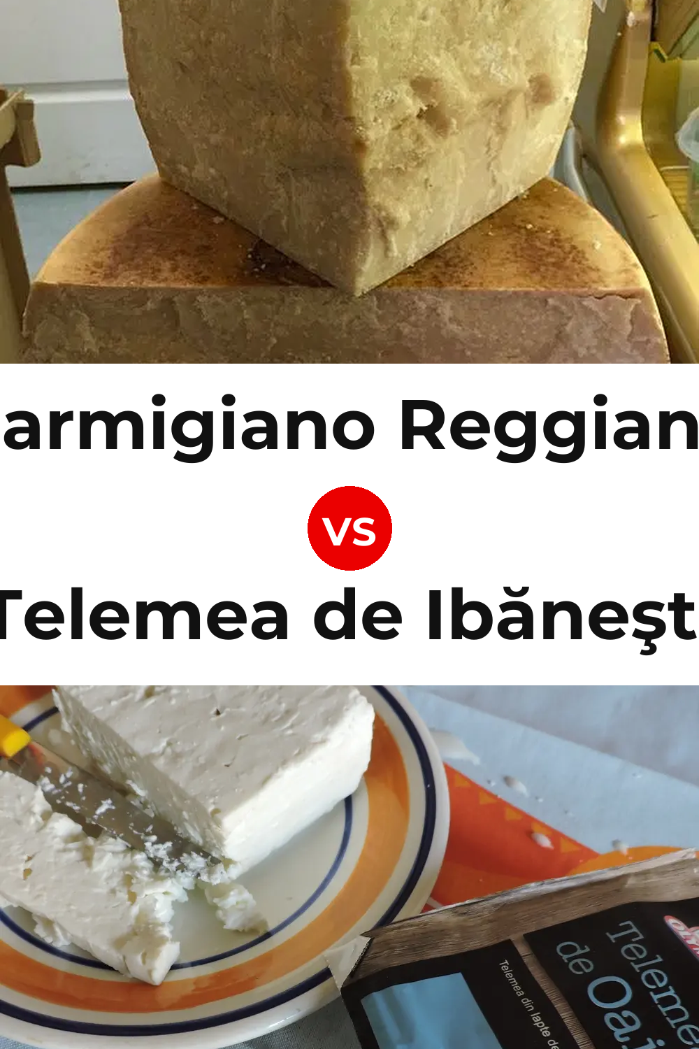 Parmigiano Reggiano Cheese vs Telemea de Ibăneşti Cheese Pinterest comparison