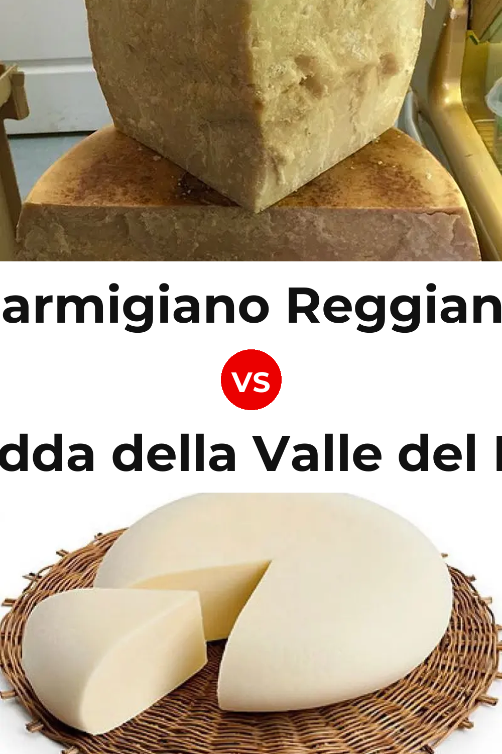 Parmigiano Reggiano Cheese vs Vastedda della Valle del Belice Cheese Pinterest comparison
