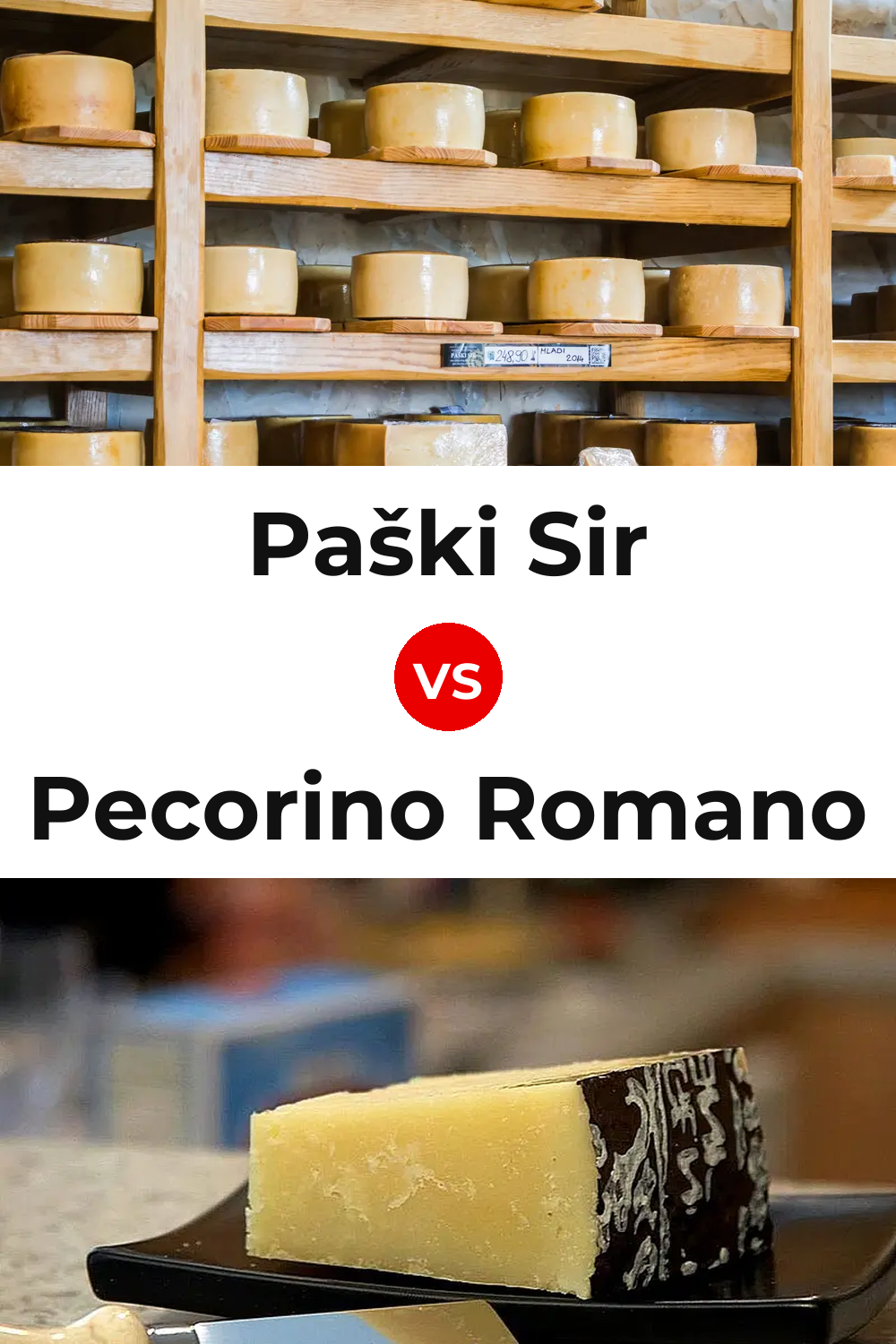 Paški Sir Cheese vs Pecorino Romano Cheese Pinterest comparison